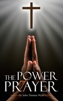 The Power of Prayer 1664207686 Book Cover