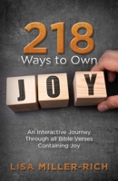 218 Ways to Own Joy: An interactive journey through all Bible verses containing 'joy' 1946889121 Book Cover