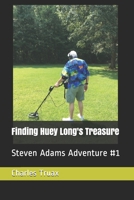 Finding Huey Long's Treasure 1797891227 Book Cover