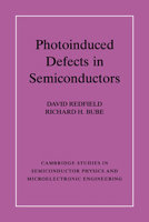 Photo-induced Defects in Semiconductors