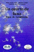 Un cuarto de Luna: Los Vigías de Campoverde 8835425743 Book Cover