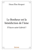 Le Bonheur est la bénédiction de l’âme (French Edition) 2414377097 Book Cover