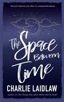 The Space Between Time 1786156946 Book Cover