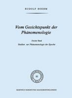 Vom Gesichtspunkt Der Phanomenologie: Zweiter Band Studien Zur Phanomelogie Der Epoche 9400982291 Book Cover