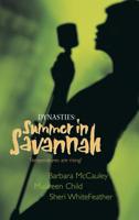 Dynasties: Summer in Savannah (Feature Anthology) 0373218532 Book Cover