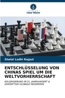 Entschlüsselung Von Chinas Spiel Um Die Weltvorherrschaft 6206934705 Book Cover