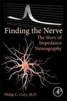 Finding the Nerve: The Story of Impedance Neurography 012814176X Book Cover