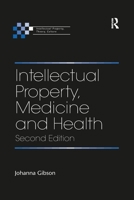 Intellectual Property, Medicine and Health 0367593785 Book Cover