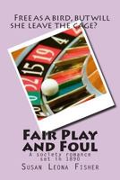 Fair Play and Foul: A society romance set in 1890 1500690228 Book Cover