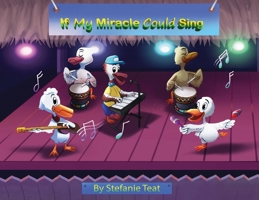If My Miracle Could Sing: A Mother's Song B0F5S1PB43 Book Cover