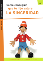 Cómo conseguir que tu hijo valore la sinceridad (Padres Activos) 8421843745 Book Cover