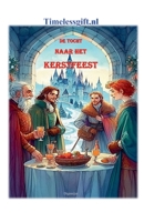 De tocht naar het Kerstfeest (Fantasie) (Dutch Edition) B0DPY42ZKQ Book Cover