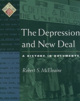 The Depression and New Deal: A History in Documents (Pages from History) 0195166361 Book Cover