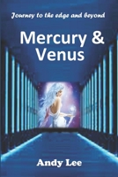 Mercury and Venus: Journey to the edge and beyond B09PW4TXH2 Book Cover