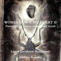 Works Down My Heart II 1447883209 Book Cover
