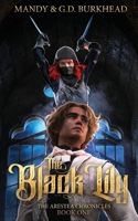 The Black Lily (The Arestea Chronicles, #1) 0998986658 Book Cover