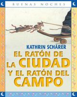 El Rat�n de la Ciudad Y El Rat�n del Campo 958452898X Book Cover