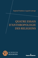 Quatre essais d'anthropologie des religions (HR.PUL.SC.RELIG) (French Edition) B09ZDVVM7H Book Cover