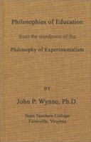 Philosophies of Education from the Standpoint of the Philosophy of Experimentalism.: 0837127939 Book Cover