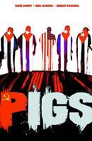 Pigs, Volume One: Hello Cruel World 1607065126 Book Cover