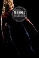 Trainingstagebuch: 120 Seiten I Gr��e ca. Dina 5 I Platz f�r 118 Trainingseinheiten I Dein idealer Begleiter f�rs Fitnessstudio I 1077915306 Book Cover