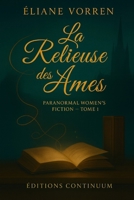 La Relieuse des Ames (French Edition) B0FPCTG61M Book Cover