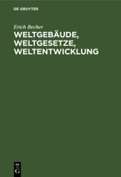 Weltgeb�ude, Weltgesetze, Weltentwicklung 3111299619 Book Cover