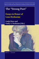 The Strong Poet : Essays in Honor of Lous Heshusius 9004427260 Book Cover