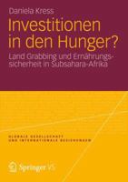 Investitionen in Den Hunger?: Land Grabbing Und Ernahrungssicherheit in Subsahara-Afrika 3531193015 Book Cover