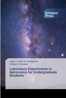 Laboratory Experiments in Astronomy for Undergraduate Students 6202318651 Book Cover