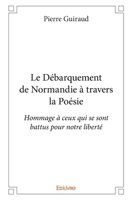 Le Débarquement de Normandie à travers la Poésie (French Edition) 2414337478 Book Cover