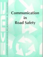 Communication in Road Safety: International Seminar - Warsaw, 2-3 October 1997 9282112322 Book Cover