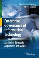 Enterprise Governance of Information Technology: Achieving Strategic Alignment and Value 0387848819 Book Cover