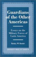 Guardians of the Other Americas 0761806377 Book Cover