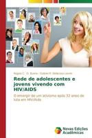Rede de adolescentes e jovens vivendo com HIV/AIDS 3639693663 Book Cover