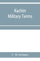 Kachin military terms 9353956307 Book Cover