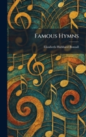 Famous Hymns 1025474988 Book Cover