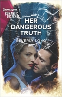 Her Dangerous Truth 1335738010 Book Cover