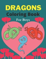 DRAGONS Coloring Book For Boys: Cool Fantasy Dragons Design and Patterns Mythical & Magical Creatures to Color for Children B08NF1QZ7R Book Cover