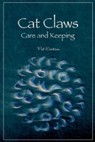 Cat Claws:Care and Keeping 1300933585 Book Cover