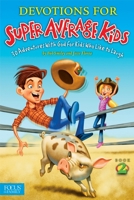 Devotions for Super Average Kids 2 1624051316 Book Cover