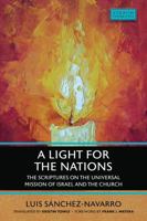 Light for the Nations: The Scriptures on the Universal Mission of Israel and the Church 0813238404 Book Cover