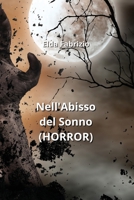 Nell'Abisso del Sonno (HORROR) (Italian Edition) 9118431747 Book Cover