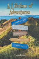 A Lifetime of Adventures B0B5YR3GGC Book Cover