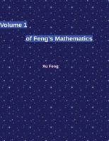 Volume 1 of Feng's Mathematics 1542493684 Book Cover