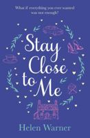 Stay Close to Me 147119261X Book Cover