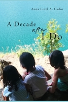 A Decade After I Do B09M81Y6R7 Book Cover