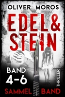 Die Edel & Stein-Thriller-Reihe: Band 4 bis 6: Sammelband (Kripo Berlin / Edel & Stein ermitteln) (German Edition) B0DP44JH3P Book Cover