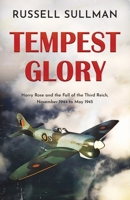 Tempest Glory: a gripping WWII aviation adventure thriller (Harry Rose) 1839015659 Book Cover