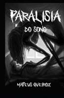Paralisia do Sono (Portuguese Edition) 1712437240 Book Cover